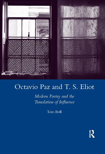 Octavio Paz and T. S. Eliot