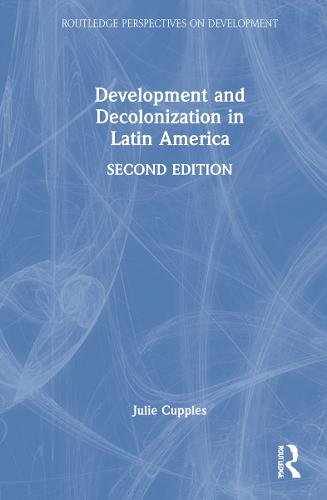 Development and Decolonization in Latin America