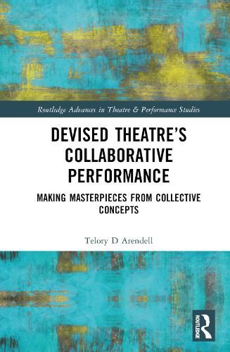 Devised Theater’s Collaborative Performance