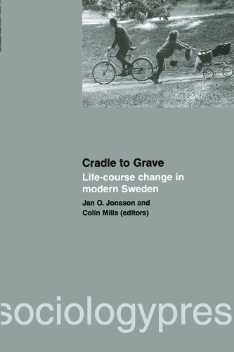Cradle to Grave: Life-Course Change in Modern Sweden