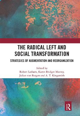 The Radical Left and Social Transformation