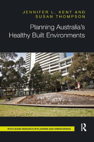 Planning Australia’s Healthy Built Environments