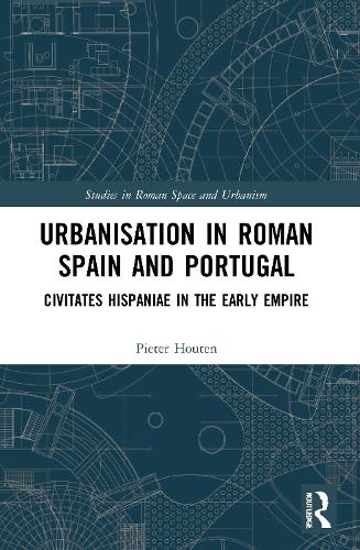 Urbanisation in Roman Spain and Portugal