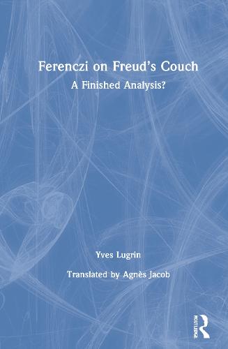 Ferenczi on Freud’s Couch