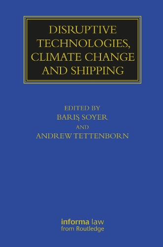 Disruptive Technologies, Climate Change and Shipping