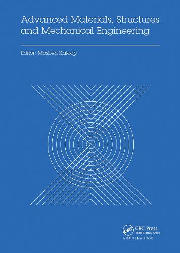 Advanced Materials, Structures and Mechanical Engineering