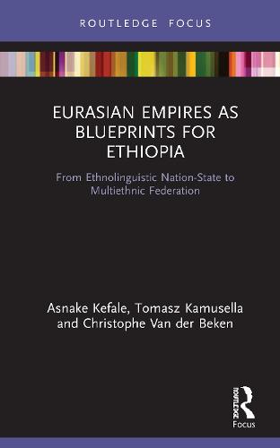 Eurasian Empires as Blueprints for Ethiopia