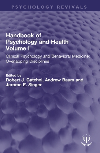 Handbook of Psychology and Health, Volume I