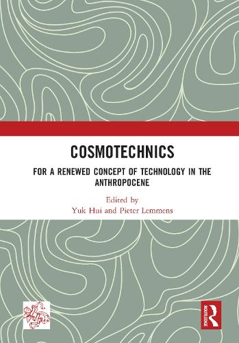 Cosmotechnics