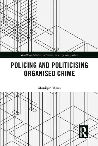 Politicising and Policing Organised Crime