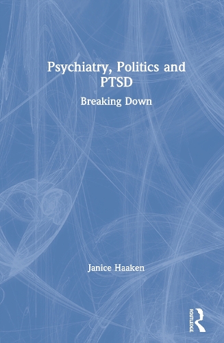 Psychiatry, Politics and PTSD