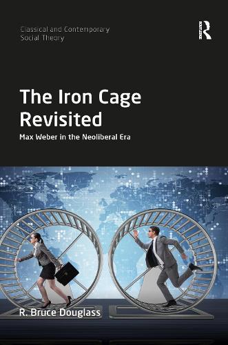 The Iron Cage Revisited