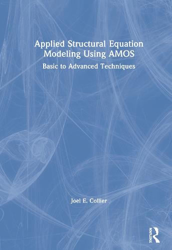 Applied Structural Equation Modeling using AMOS