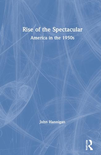 Rise of the Spectacular