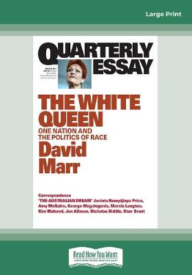 Quarterly Essay 65 The White Queen