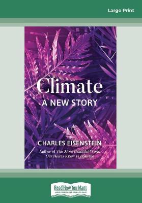 Climate -- A New Story