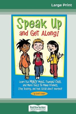 Speak Up and Get Along!