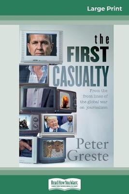 The First Casualty (16pt Large Print Edition)