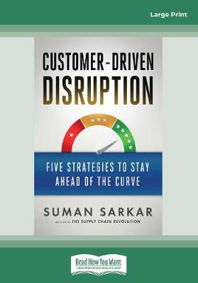 Customer-Driven Disruption