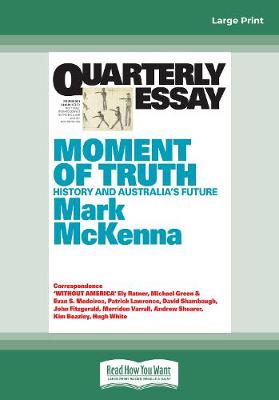 Quarterly Essay 69 Moment of Truth