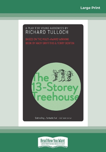 The 13-Storey Treehouse: A play for young audiences