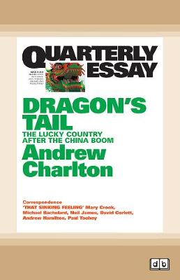 Quarterly Essay 54 Dragon's Tail