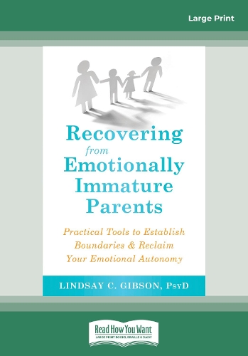 Recovering from Emotionally Immature Parents