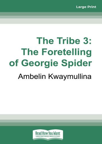 The Tribe 3: The Foretelling of Georgie Spider