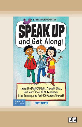Speak Up and Get Along!