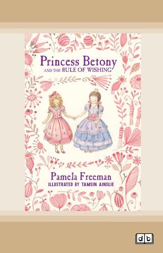 Princess Betony and The Rule of Wishing
