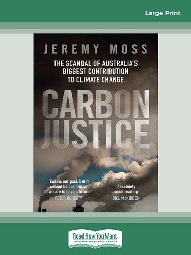 Carbon Justice: The scandal of Australia's real contribution to climate change