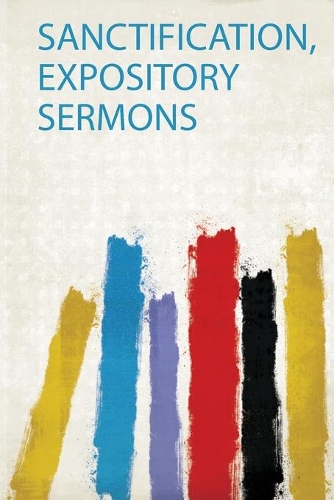 Sanctification, Expository Sermons