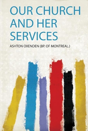 Our Church and Her Services
