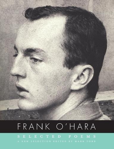 Selected Poems of Frank O'Hara