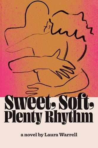 Sweet, Soft, Plenty Rhythm