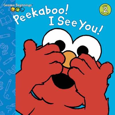 Peekaboo! I See You!: Sesame Street