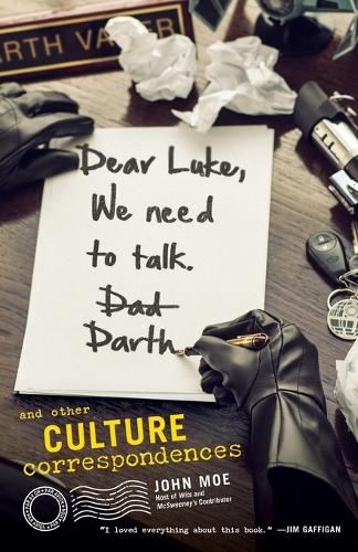 Dear Luke, We Need to Talk, Darth
