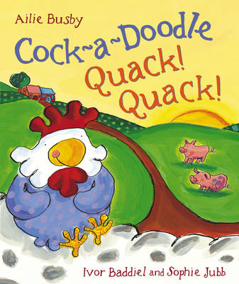 Cock-A-Doodle Quack! Quack!