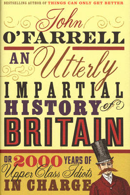 An Utterly Impartial History of Britain