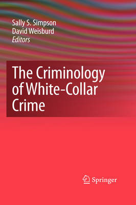 The Criminology of White-Collar Crime