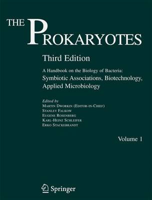 The Prokaryotes: Symbiotic Associations, Biotechnology, Applied Microbiology v. 1