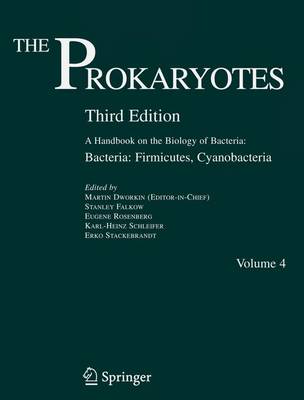 The Prokaryotes: Bacteria - Firmicutes, Cyanobacteria v. 4