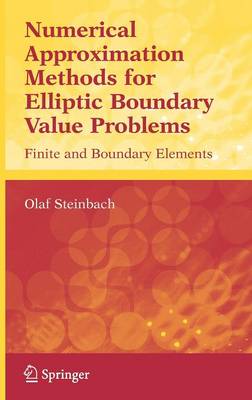 Numerical Approximation Methods for Elliptic Boundary Value Problems