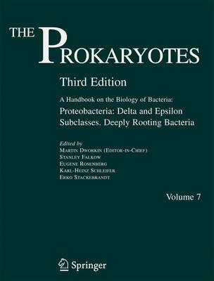 The Prokaryotes: Proteobacteria - Delta and Epsilon Subclasses. Deeply Rooting Bacteria v. 7