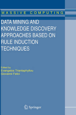 Data Mining and Knowledge Discovery Approaches Based on Rule Induction Techniques