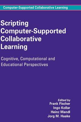 Scripting Computer-Supported Collaborative Learning