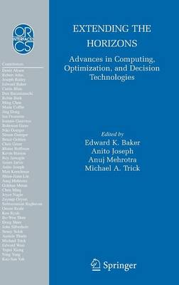 Extending the Horizons: Advances in Computing, Optimization, and Decision Technologies