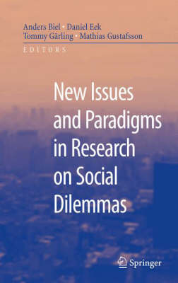 New Issues and Paradigms in Research on Social Dilemmas
