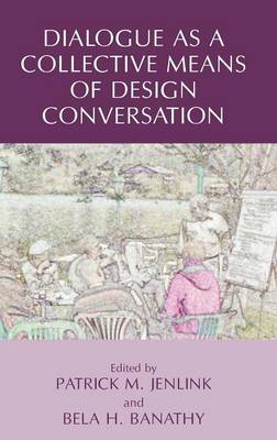 Dialogue as a Collective Means of Design Conversation