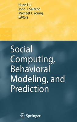 Social Computing, Behavioral Modeling, and Prediction
